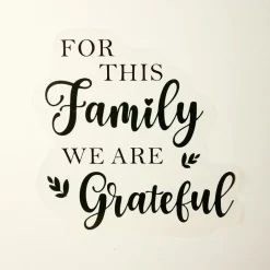 For This Family We Are Grateful - Wall Decal